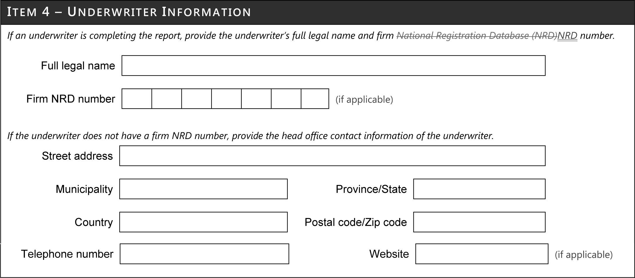 ITEM 4 -- UNDERWRITER INFORMATION