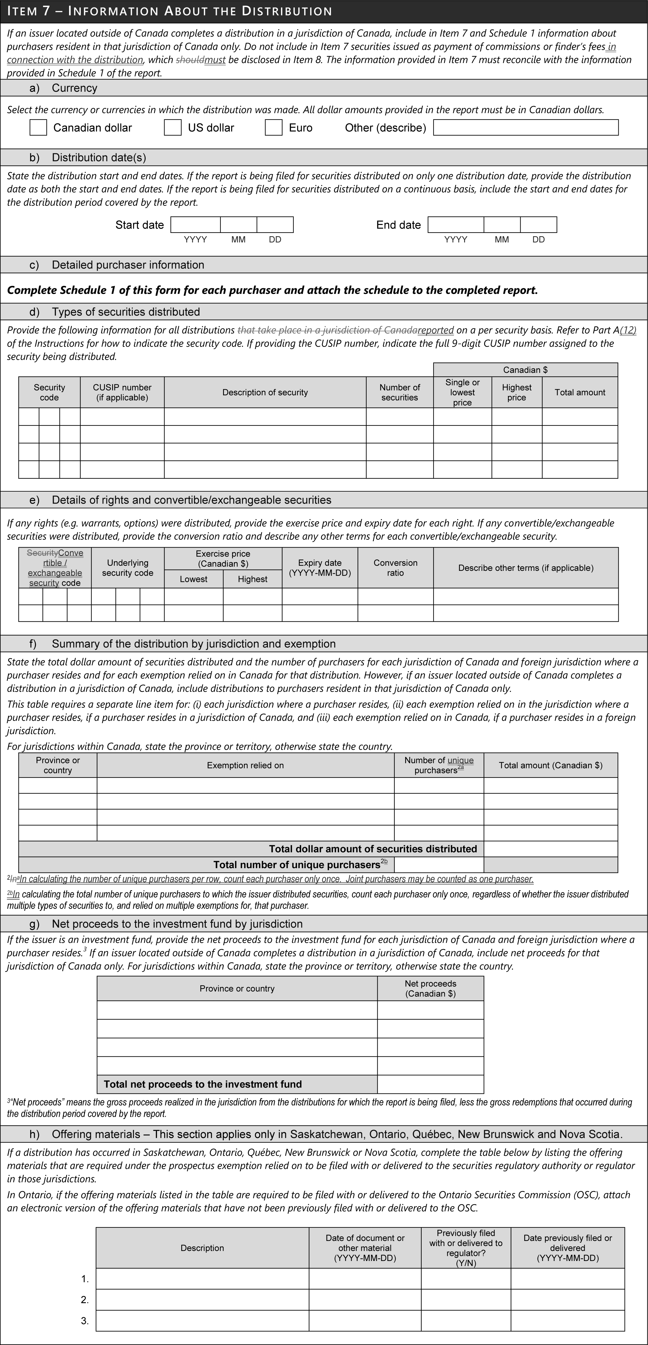 Item 7 -- Information About the Distribution