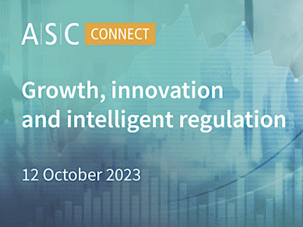 ASC Connect - Growth, innovation and intelligent regulation. October 12, 2023